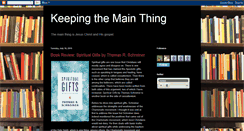 Desktop Screenshot of keepingthemainthing.blogspot.com