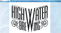 Desktop Screenshot of highwaterbrewing.blogspot.com