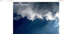 Desktop Screenshot of live-curious.blogspot.com