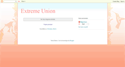 Desktop Screenshot of extremeunion.blogspot.com