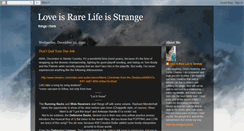 Desktop Screenshot of loveisrarelifeisstrange.blogspot.com