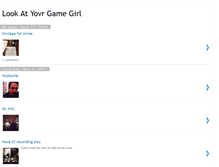 Tablet Screenshot of lookatyourgamegirl.blogspot.com