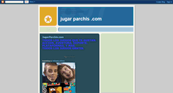 Desktop Screenshot of jugarparchis.blogspot.com