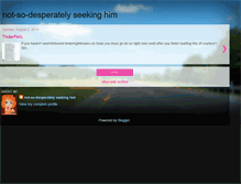 Tablet Screenshot of notsodesperatelyseekinghim.blogspot.com