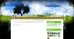 Desktop Screenshot of dreamingof03.blogspot.com