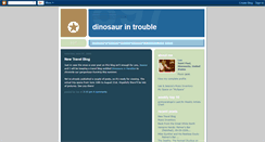 Desktop Screenshot of dinosaurintrouble.blogspot.com