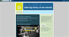 Desktop Screenshot of makebigmoneyontheinternetnow.blogspot.com