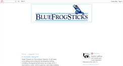 Desktop Screenshot of bluefrogsticks.blogspot.com