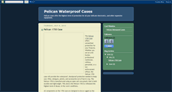 Desktop Screenshot of pelicanwaterproofcases.blogspot.com