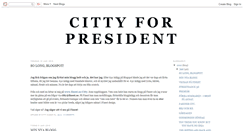 Desktop Screenshot of cittyforpresident.blogspot.com