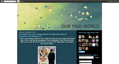 Desktop Screenshot of ourmadworld.blogspot.com