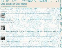 Tablet Screenshot of littlebundleofgraymatter.blogspot.com