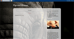 Desktop Screenshot of pigs-and-mirrors.blogspot.com