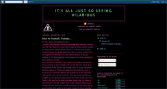 Desktop Screenshot of itsalljustsoeffinghilarious.blogspot.com