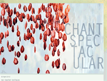 Tablet Screenshot of chantspectacular.blogspot.com