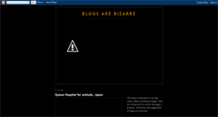 Desktop Screenshot of blogsarebizarre.blogspot.com