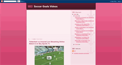 Desktop Screenshot of livegoalsvideo.blogspot.com