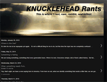 Tablet Screenshot of knuckleheadrants.blogspot.com