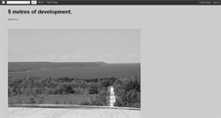 Desktop Screenshot of 5metresofdevelopment.blogspot.com