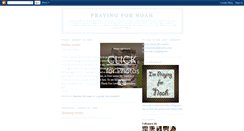 Desktop Screenshot of prayingfornoah.blogspot.com