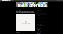 Desktop Screenshot of eatthese.blogspot.com