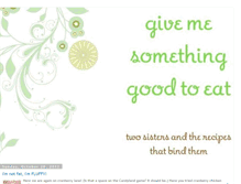 Tablet Screenshot of givemesomethinggoodtoeat.blogspot.com