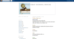 Desktop Screenshot of littlegrayschoolhouse.blogspot.com