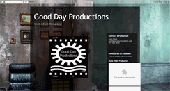 Desktop Screenshot of gooddayproductions.blogspot.com