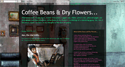 Desktop Screenshot of coffeebeansanddryflowers.blogspot.com