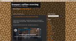 Desktop Screenshot of freeportcoffeeroasting.blogspot.com