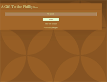 Tablet Screenshot of agift2thephillips.blogspot.com