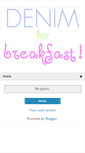 Mobile Screenshot of denimforbreakfast.blogspot.com