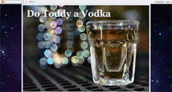 Desktop Screenshot of dotoddyavodka.blogspot.com