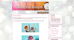 Desktop Screenshot of bubblesandbanjos.blogspot.com