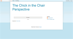 Desktop Screenshot of chickinthechairperspective.blogspot.com