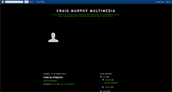 Desktop Screenshot of craigmurphymultimedia.blogspot.com