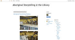 Desktop Screenshot of aboriginalstorytellingatthelibrary.blogspot.com