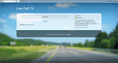 Desktop Screenshot of livegolftv.blogspot.com
