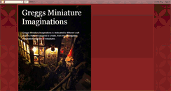 Desktop Screenshot of greggsminiatureimaginations.blogspot.com