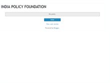 Tablet Screenshot of indiapolicyfoundation.blogspot.com