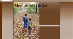 Desktop Screenshot of meemawlovestoquilt.blogspot.com