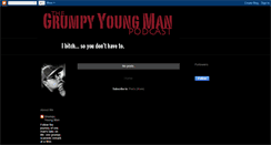 Desktop Screenshot of grumpyyoungmanpodcast.blogspot.com