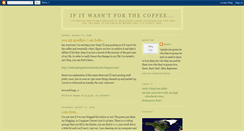 Desktop Screenshot of ifitwasntforthecoffee.blogspot.com