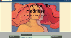 Desktop Screenshot of iloveyoutomadness.blogspot.com