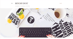 Desktop Screenshot of bitchydust.blogspot.com