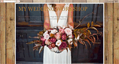 Desktop Screenshot of myweddingworkshop.blogspot.com