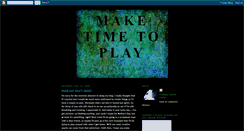 Desktop Screenshot of maketimetoplay.blogspot.com