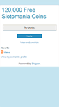 Mobile Screenshot of 120000freeslotomaniacoins.blogspot.com