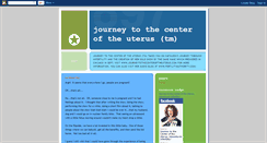 Desktop Screenshot of journeytothecenteroftheuterus.blogspot.com
