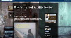 Desktop Screenshot of notcrazybutalittlemental.blogspot.com